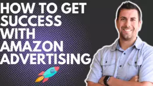 How to get success with Amazon Advertising